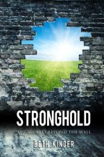 Stronghold: The Secrets Beyond the Wall