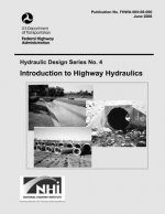 Introduction to Highway Hydraulics: Fourth Edition