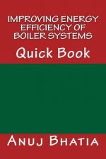 Improving Energy Efficiency of Boiler Systems: Quick Book