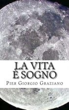 La vita ? sogno