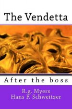 The Vendetta: After the boss