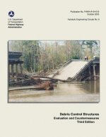 Debris Control Structures - Evaluation and Countermeasures: Third Edition