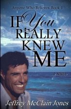 If You Really Knew Me