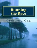 Running the Race: As We Take Our Journey to the Promised Land