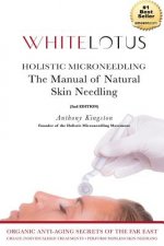 Holistic Microneedling: The Manual of Natural Skin Needling