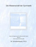 Die Wissenschaft der Gymnastik: Band 4: Daten & Diagramme für Wissenschaft Labor