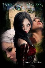 Forever, Always & Never: The Asinda Legacy Book 1