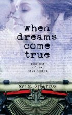 When Dreams Come True