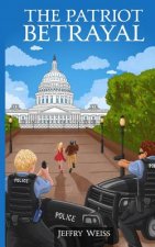 The Patriot Betrayal: A Paul Decker assignment