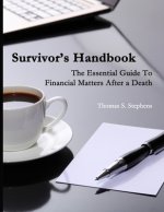 Survivors Handbook: Essential Guide to Financial Matters After a Death