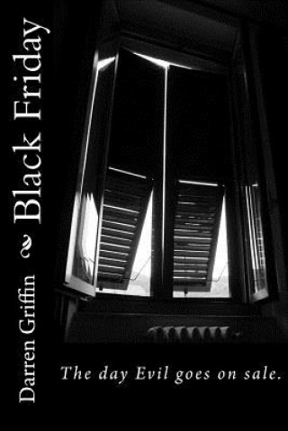 Black Friday: The Fourth Collection of Short Horror Stories