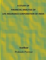 A Study of Financial Analysis of Life Insurance Corporation of India