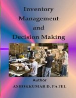Inventory Management and Decision Making