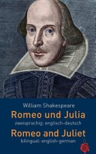 Romeo Und Julia. Zweisprachig: Englisch-Deutsch. Romeo and Juliet. Bilingual: English-German