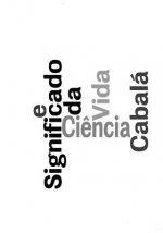 Cabala, Ciencia e o Significado da Vida