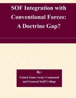 SOF Integration with Conventional Forces: A Doctrine Gap?