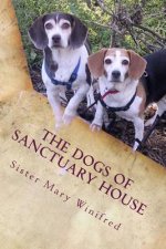 The Dogs of Sanctuary House
