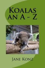 Koalas an A - Z