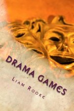 Drama Games: Workshop and Drama Games and Techniques