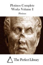 Plotinos Complete Works Volume I