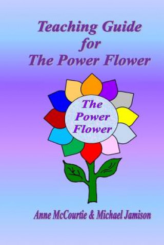 Teaching Guide for The Power Flower