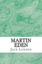 Martin Eden: (Jack London Classics Collection)