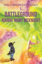 The Corvidian Trilogy: I Battleground