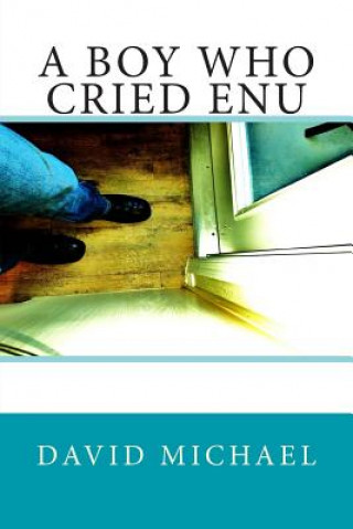 A Boy Who Cried Enu