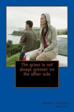 The grass is not always greener on the other side