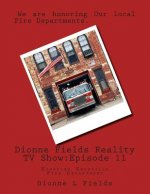 Dionne Fields Reality TV Show: Episode 11: Honoring Knoxville Fire Department