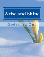 Arise and Shine: Come Out from That Depressed and Low Place