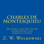 Charles de Montesquieu: The Spirit and the Letter Chirographic and semiotic studies