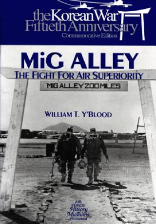 MIG Alley: The Fight for Air Superiority
