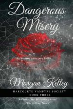 Dangerous Misery