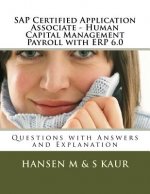 SAP Certified Application Associate - Human Capital Management Payroll with ERP 6.0: Questions with Answers and Explanation
