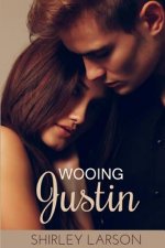 Wooing Justin: The Cameron Family Saga