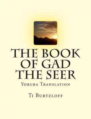 The Book of Gad the Seer: Yoruba Translation