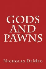 Gods and Pawns