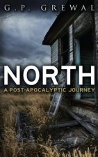 North: A Post-Apocalyptic Journey