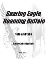 Soaring Eagle, Roaming Buffalo