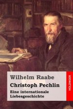 Christoph Pechlin: Eine internationale Liebesgeschichte
