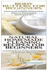 Body Butters for Beginners & Natural Homemade Cleaning Recipes for Beginners