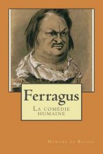 Ferragus: La comedie humaine