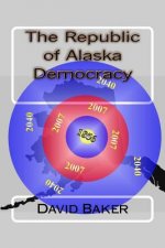 The Republic of Alaska Democracy
