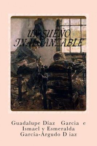 Un sue?o inalcanzable