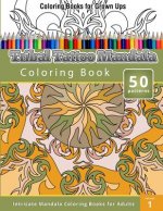Coloring Books For Grown Ups: Tribal Tatoo Mandala Coloring Book