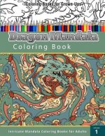 Coloring Book For Grown-Ups: Dragon Mandala Coloring Book