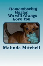 Remembering Harley: We Will Always Love You