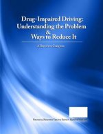 Drug-Impaired Driving: Understanding the Problem & Ways to Reduce It