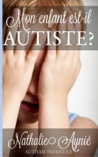 Mon enfant est-il autiste?